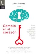 Cambio en el corazón: Cómo puede enseñarnos la psicología a generar el cambio social