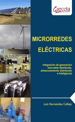 Microrredes eléctricas: Integración de generación renovable distribuida, almacenamiento distribuido e inteligencia