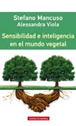 Sensibilidad e inteligencia en el mundo vegetal