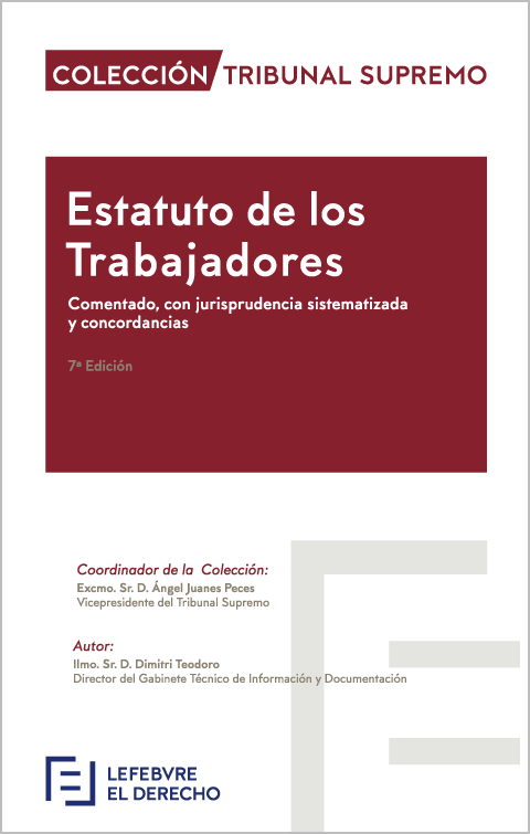 Estatuto de los Trabajadores: Comentado, con Jurisprudencia Sistematizada y Concordancias