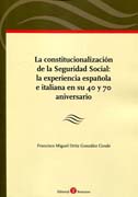 La constitucionalización de la Seguridad Social: la experiencia española e italiana en su 40 y 70 aniversario