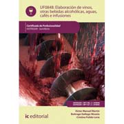 Elaboración de vinos, otras bebidas alcohólicas, aguas, cafés e infusiones