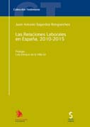 Las relaciones laborales en España, 2010 - 2015