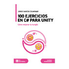 100 ejercicios en C# para Unity: Cómo mejorar tu kungfú