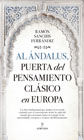 Al Ándalus, puerta del pensamiento clásico en Europa: La obra fundamental que analiza el recorrido realizado por el conocimiento desde la caída del mundo grecorromano hasta el resurgir de las universidades europeas y el inicio del Renacimiento