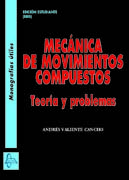 Mecánica de movimientos compuestos: teoría y problemas