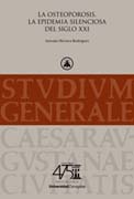 La osteoporosis: La epidemia silenciosa del siglo XX