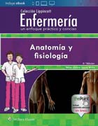 Enfermería. Un enfoque práctico y conciso: Anatomía y fisiología