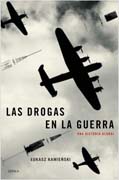 Las drogas en la guerra: Una historia global