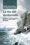 La voz del desterrado: antología de la literatura española del exilio en la primera mitad del siglo XIX