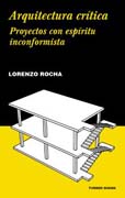 Arquitectura crítica: Proyectos con espíritu inconformista