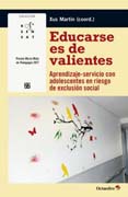 Educarse es de valientes: Aprendizaje-servicio con adolescentes en riesgo de exclusión social