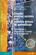 Enseñar ciencias sociales con métodos activos de aprendizaje: Reflexiones y propuestas a través de la indagación