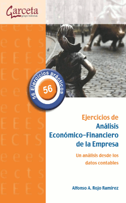 Ejercicios de Análisis Económico-Financiero de la Empresa: Un análisis desde los datos contables