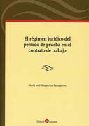 El régimen jurídico del período de prueba en el contrato de trabajo