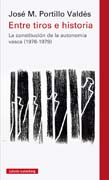 Entre tiros e historia: La constitución de la autonomía vasca (1976-1979)