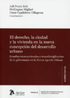 Derecho, la ciudad y la vivienda en la nueva concepción del desarrollo urbano: Desafíos transnacionales y transdiciplinarios de la gobernanza en la nueva agenda