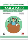 Contratas y subcontratas: guía práctica sobre las contratas, subcontratas, la figura del outsourcing y el falso autónomo