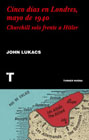 Cinco días en Londres, mayo de 1940: Churchill solo frente a Hitler