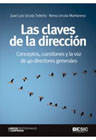 Las claves de la dirección: Conceptos, cuestiones y la voz de 40 directores generales