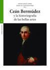 Ceán Bermúdez y la historiografía de las bellas artes