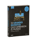 50 grandes inventos que cambiaron el mundo: guía breve