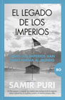 El legado de los imperios: Cómo los imperios han dado forma al mundo