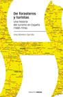 De forasteros y turistas: Una historia del turismo en España (1880-1936)