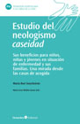 Estudio del neologismo caseidad: Sus beneficios para niños, niñas y jóvenes en situación de enfermedad y sus familias. Una mirada desde las casas de acogida