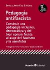 Pedagogía antifascista: construir una pedagogía inclusiva, democrática y del bien común frente al auge del fascismo y la xenofobia