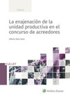 La enajenación de la unidad productiva en el concurso de acreedores