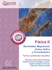 Física: teoría y problemas resueltos II Electricidad, magnetismo, ondas, óptica y termodinámica