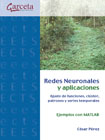 Redes Neuronales y aplicaciones: Ajuste de funciones, clúster, patrones y series temporales. Ejemplos con MATLAB