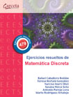 Ejercicios resueltos de Matemática Discreta: 479 ejercicios resueltos