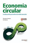 Economía circular: un enfoque practico para transformar los modelos empresariales