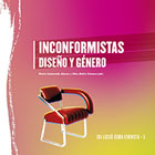 Inconformistas: Diseño y género