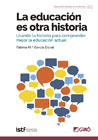 La educación es otra historia: Usando la historia para comprender mejor la educación actual