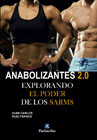 Anabolizantes 2.0: Explorando el poder de los SARMS