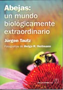 Abejas: un mundo biológicamente extraordinario