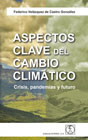 Aspectos clave del cambio climático: Crisis, pandemias y futuro