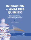 Iniciación al análisis químico: General, clínico, alimentos y forense