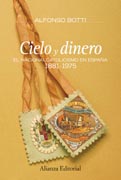 Cielo y dinero: el nacionalismo en España, 1881-1975