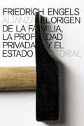 El origen de la familia, la propiedad privada y el Estado