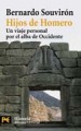 Hijos de Homero: un viaje personal por el alba de occidente