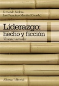 Liderazgo: hecho y ficción: visiones actuales