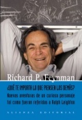 Qué te importa lo que piensen los demás?: nuevas aventuras de un curioso personaje como le fueron referidas a Ralph Leighton