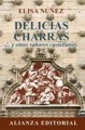 Delicias charras: --y otros sabores castellanos