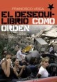 El desequilibrio como orden: una historia de la posguerra fría 1990-2008