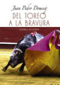 Del toreo a la bravura