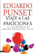 Viaje a las emociones: las claves que mueven el mundo: la felicidad, el amor y el poder de la mente